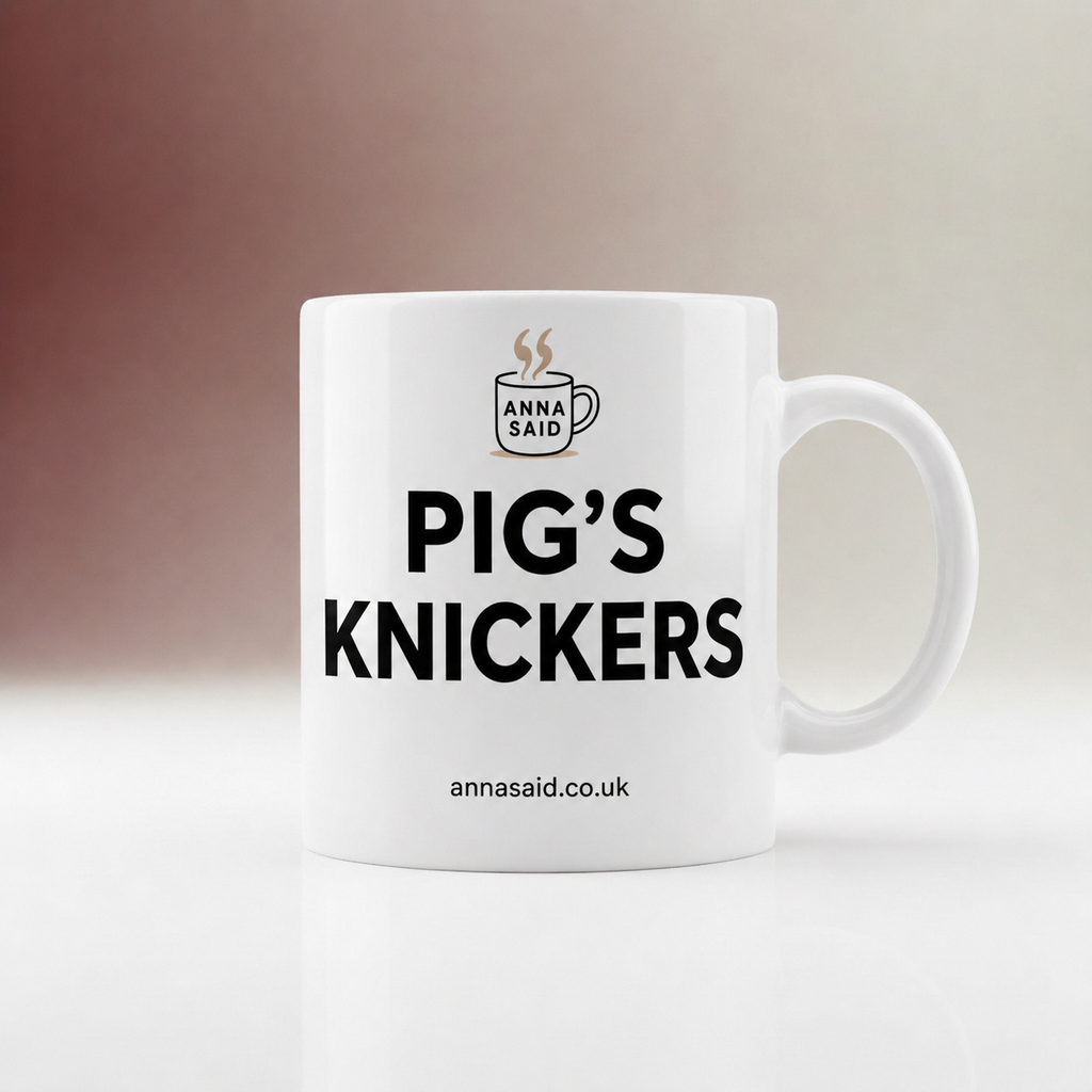 Pig’s Knickers