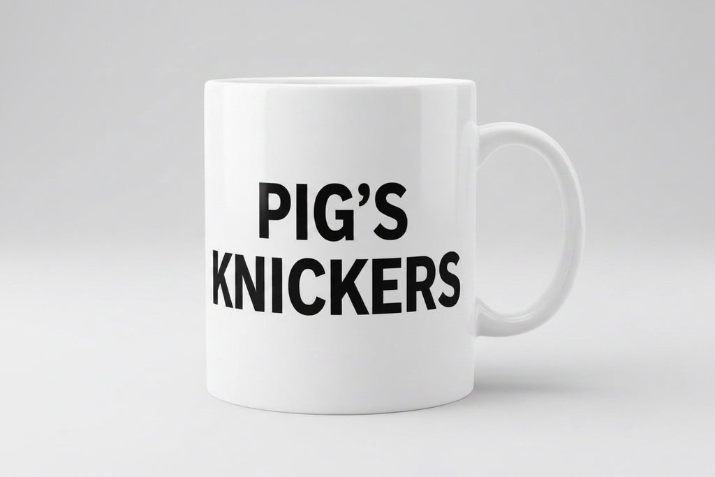 Pig’s Knickers